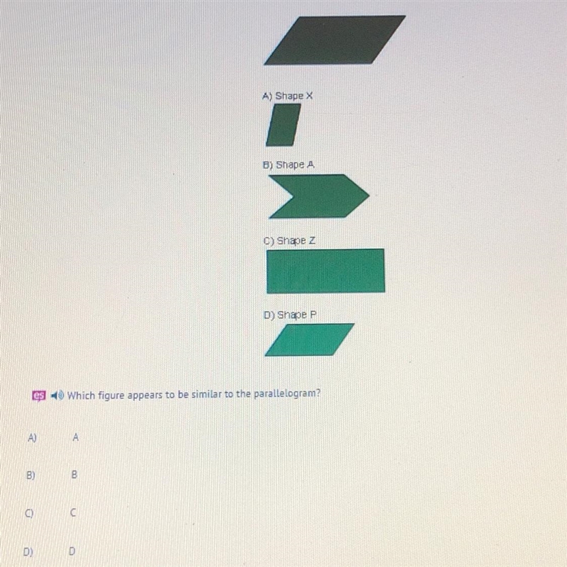 A) Shape x 8) Shape C) Shape z D) Shape P es Which figure appears to be similar to-example-1