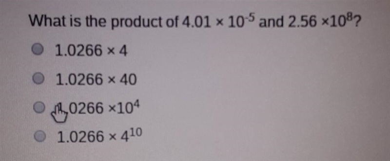 What is the product of 4.01 x 10-5 and 2.56 x108?​-example-1