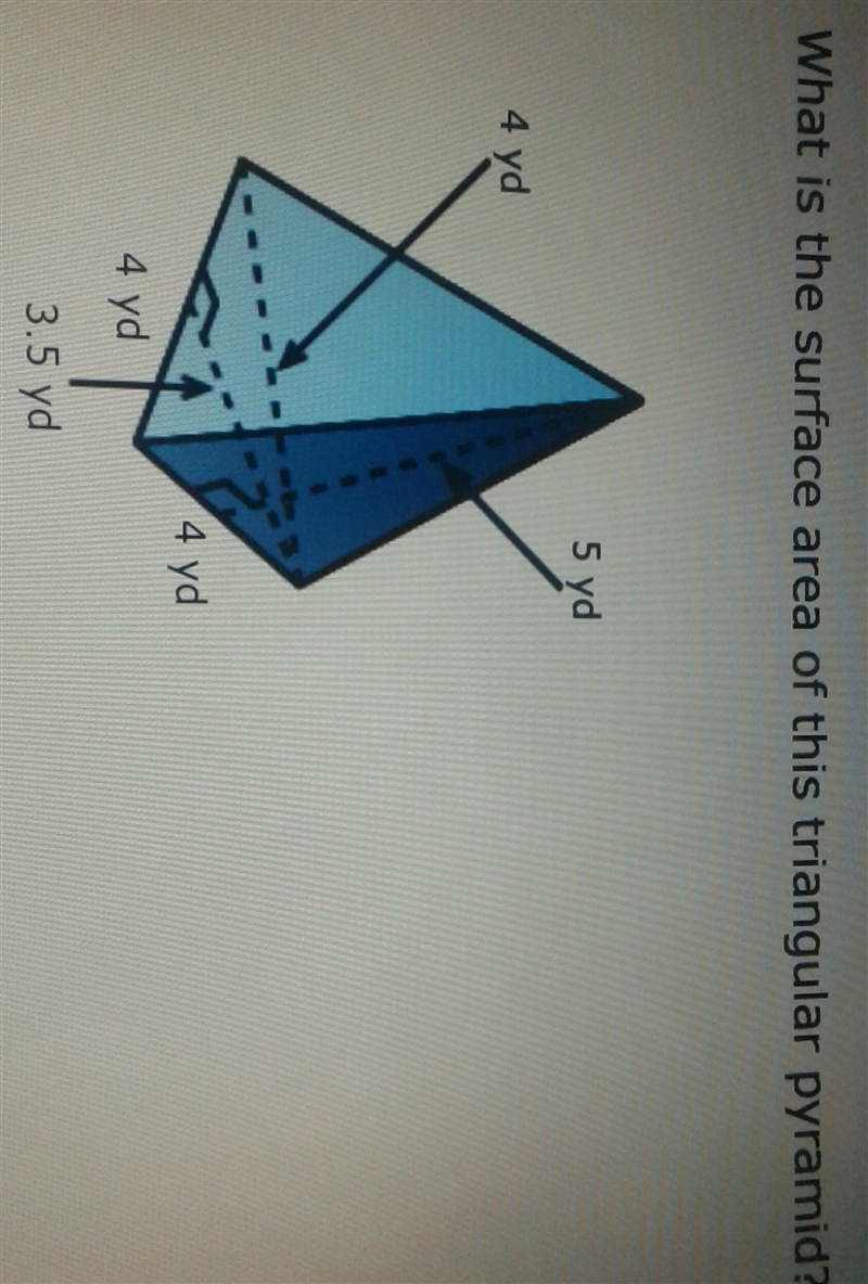 What is the surface area of this triangular pyramid? 5 yd 4 yd 4 yd 3.5 yd​-example-1