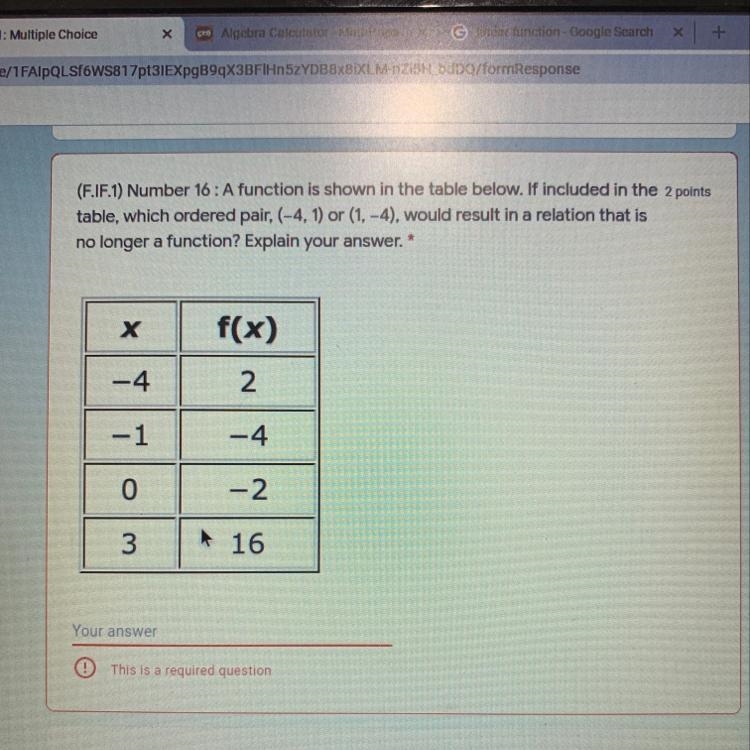 If Included in the table, which ordered pair (-4,1) or (1,-4), would result in a relation-example-1