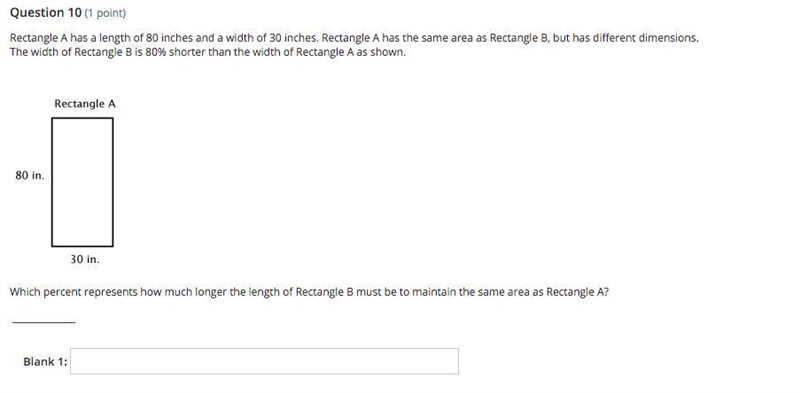 Rectangle A has a length of 80 inches and a width of 30 inches. Rectangle A has the-example-1