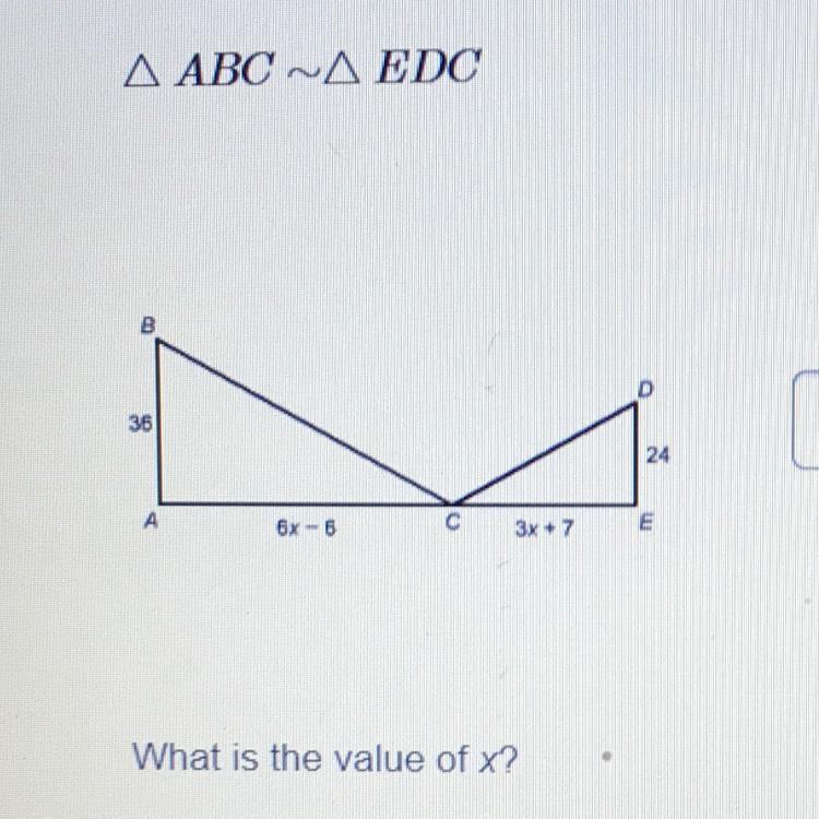 Δ ABC -Δ EDC What is the value of x?-example-1