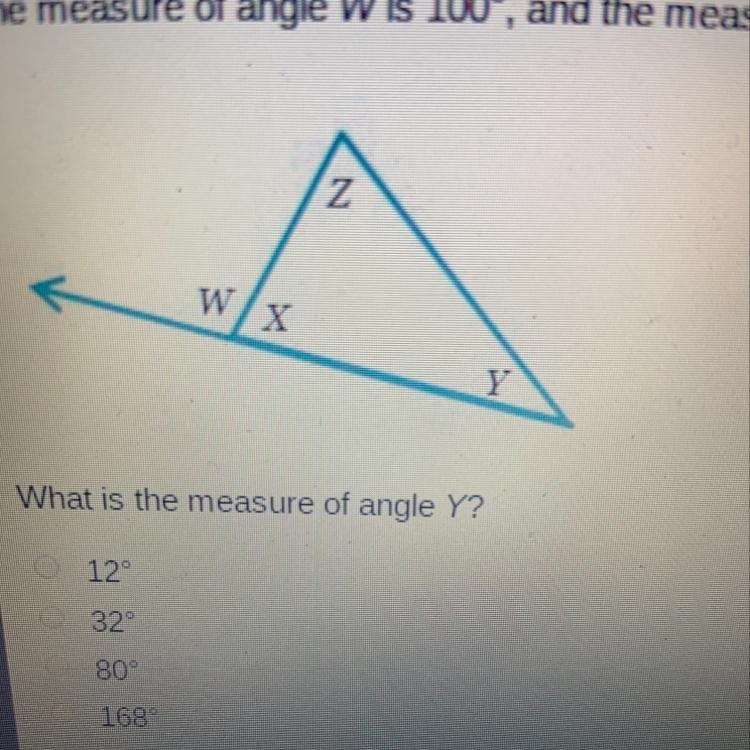 The measure of angle Wis 100°, and the measure of angle Z is 68º. What is the measure-example-1