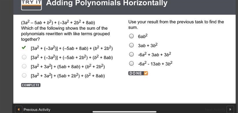 Use your result from the previous task to find the sum. 6ab2 3ab + 3b2 -6a2 + 3ab-example-1