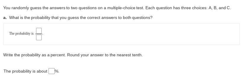 You randomly guess the answers to two questions on a multiple-choice test. Each question-example-2