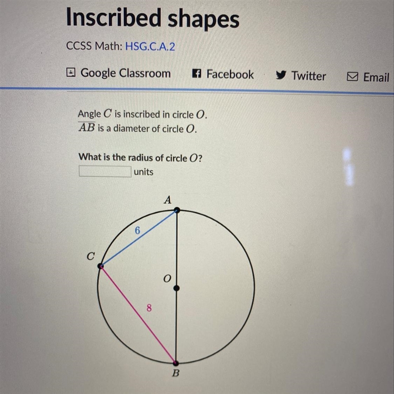 Angle C is inscribed in circle O. AB is a diameter of circle O. What is the radius-example-1