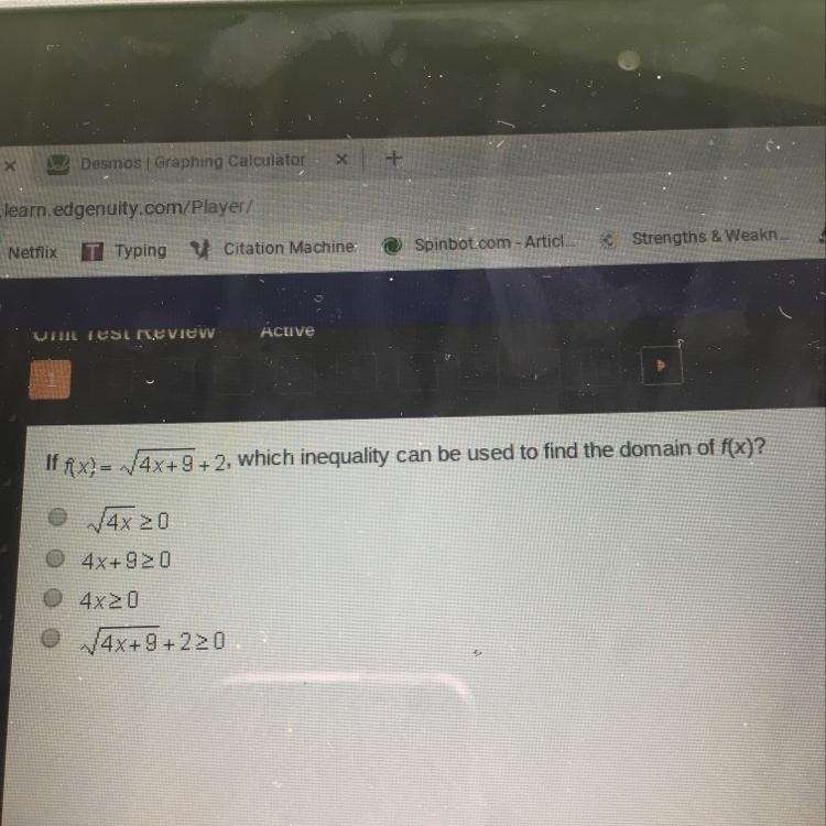 If f(x) =sqr rt 4x+9+2, which inequality can be used to find the domain of f(x)? Sqr-example-1