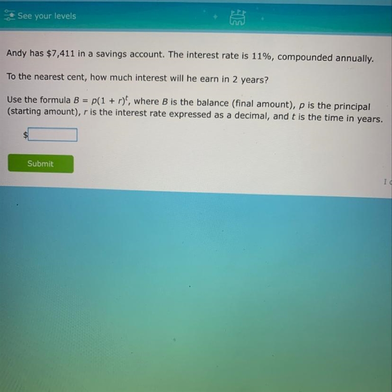 Andy has $7,411 in a savings account. The interest rate is 11%, compounded annually-example-1