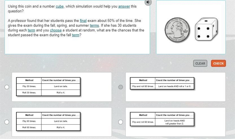 Using this coin and a number cube, which simulation would help you answer this question-example-1