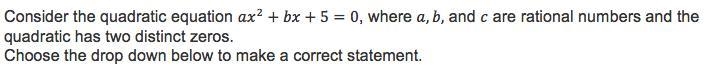 47 points!!!!!! if one zero is irrational, the other zero is: -ration -irrational-example-1