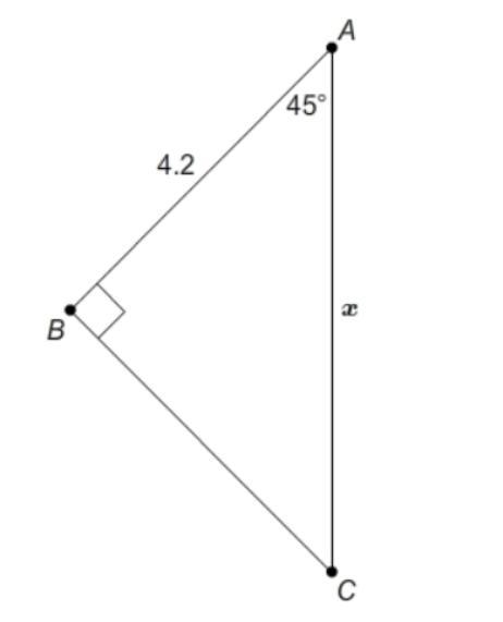 What is the value of x? 1 4.2 8.4 4.2√2-example-1