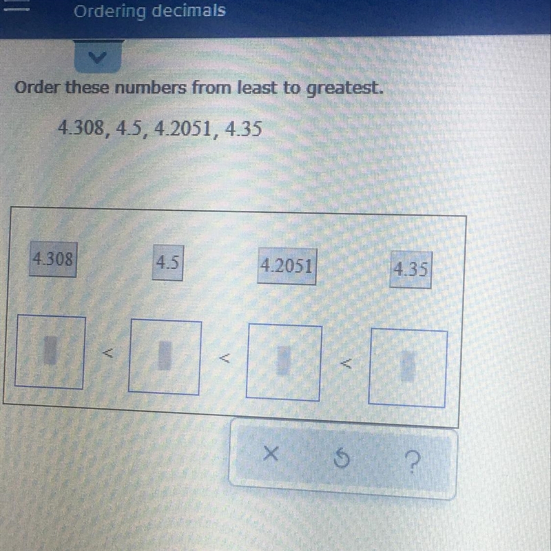 Order these numbers from least to greatest. 4.308, 4.5, 4.2051, 4.35-example-1