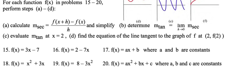 For each function f(x) perform steps (a) – (d): (a) calculate slope secant f (x + h-example-1