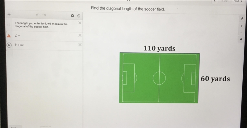 Pythagorean Theorem: Find the diagonal length of the soccer field.-example-1