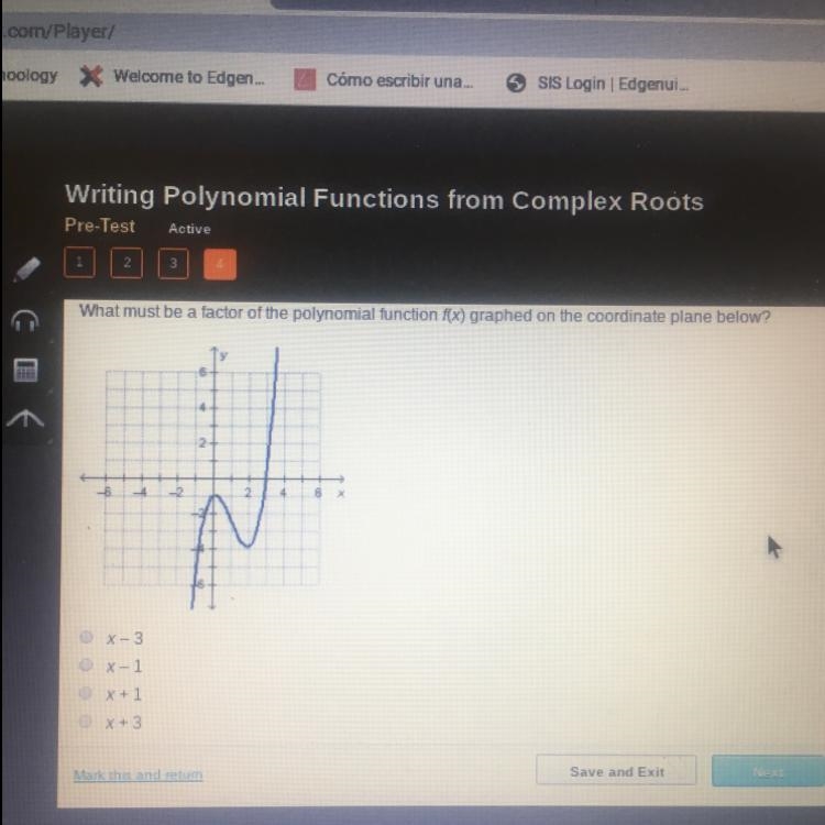 What must be the factor of the polynomial function f(x) graphed on the coordinate-example-1