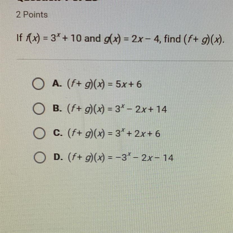 If f(x) = 3* + 10 and d(x) = 2x - 4, find (f+ g)(x).-example-1