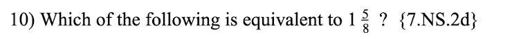 A) 0.158 B) 15.8 C) 1.58 D) 1.625-example-1