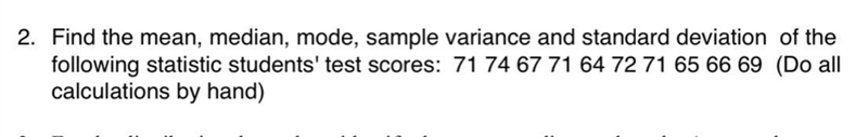 2) Find the mean, median, mode, sample variance and standard deviation of the following-example-1