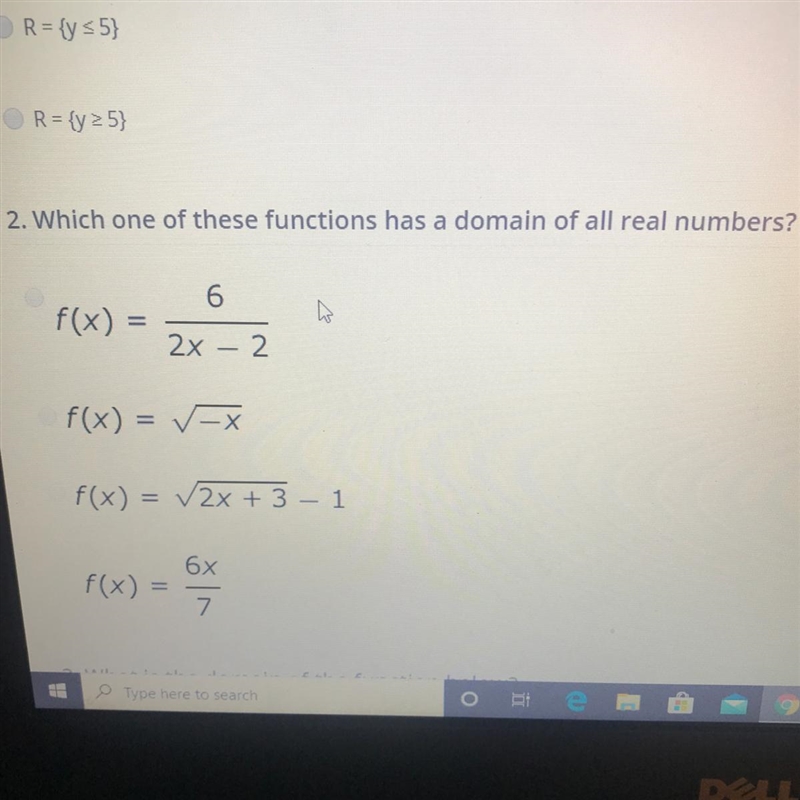 2. Which one of these functions has a domain of all real numbers A.f(x) = 6/2x- 2 B-example-1