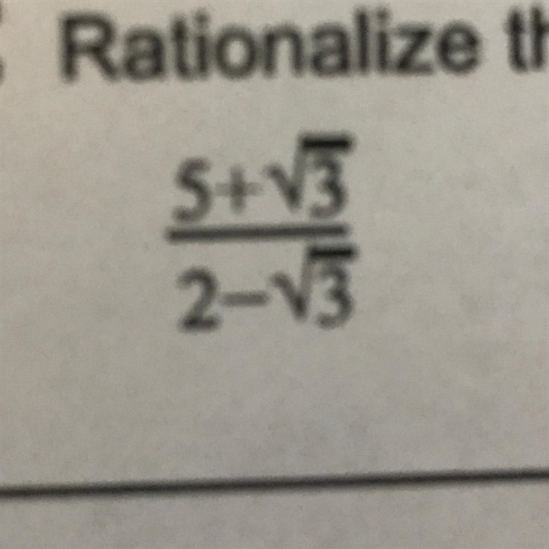 Rationalize the denominator. simplify your answer. 5+sqrt3/2-sqrt3-example-1