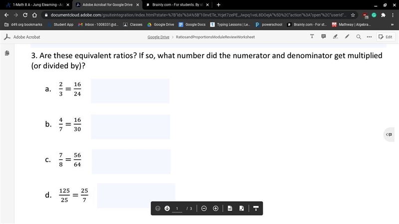 Are these equivalent ratios? If so, what number did the numerator and denominator-example-1