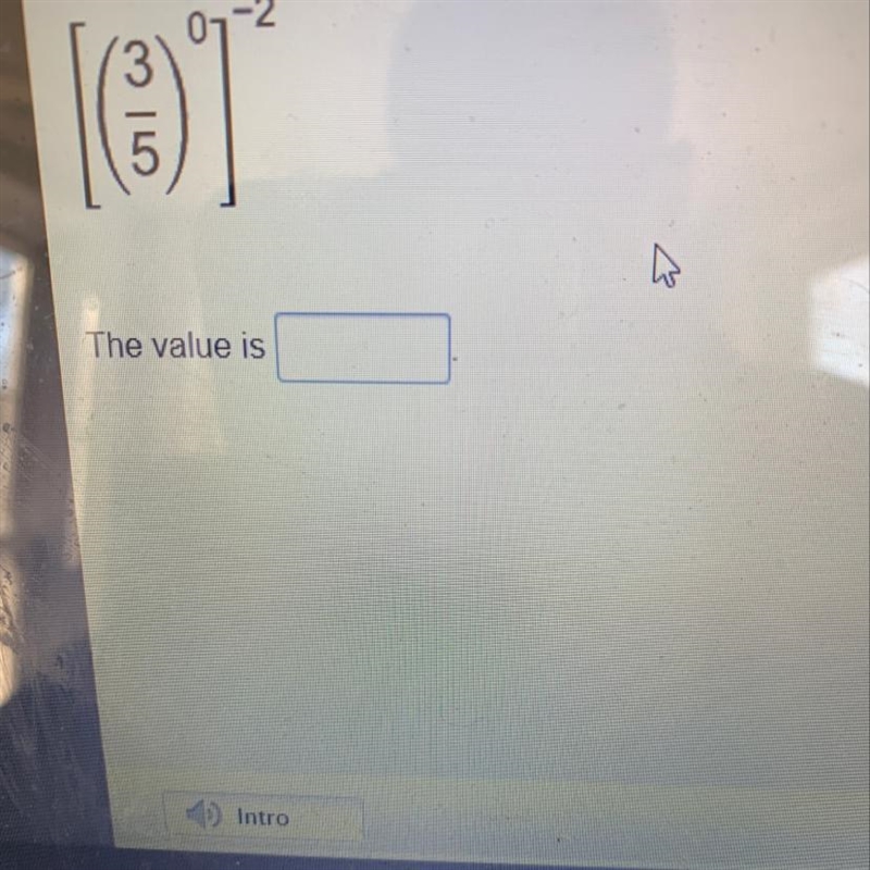 What is the value of [(3/5)^0]^-2-example-1