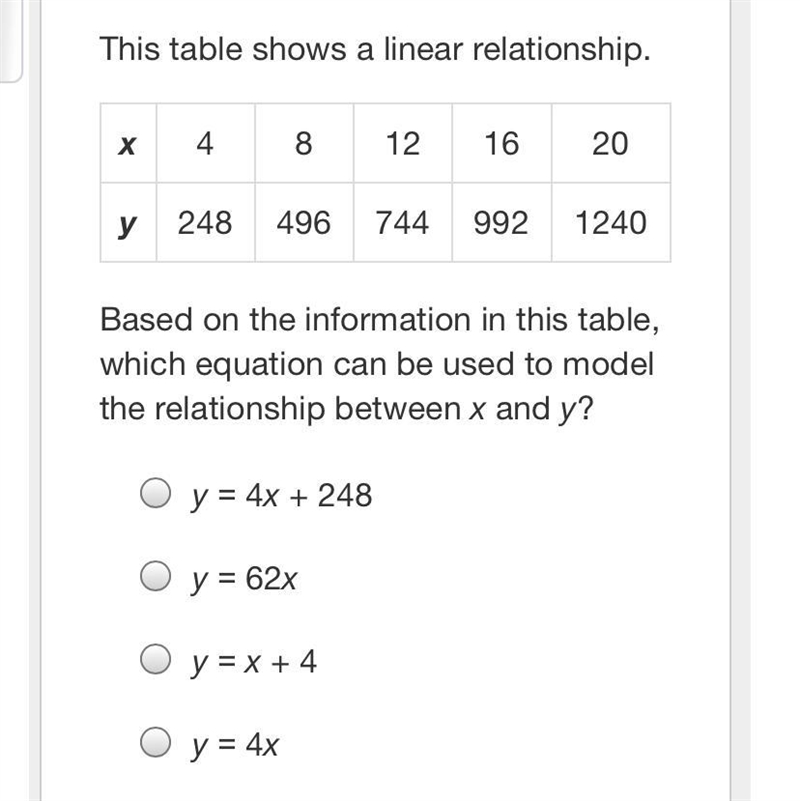 This table shows a linear relationship. x 4 8 12 16 20 y 248 496 744 992 1240 Based-example-1