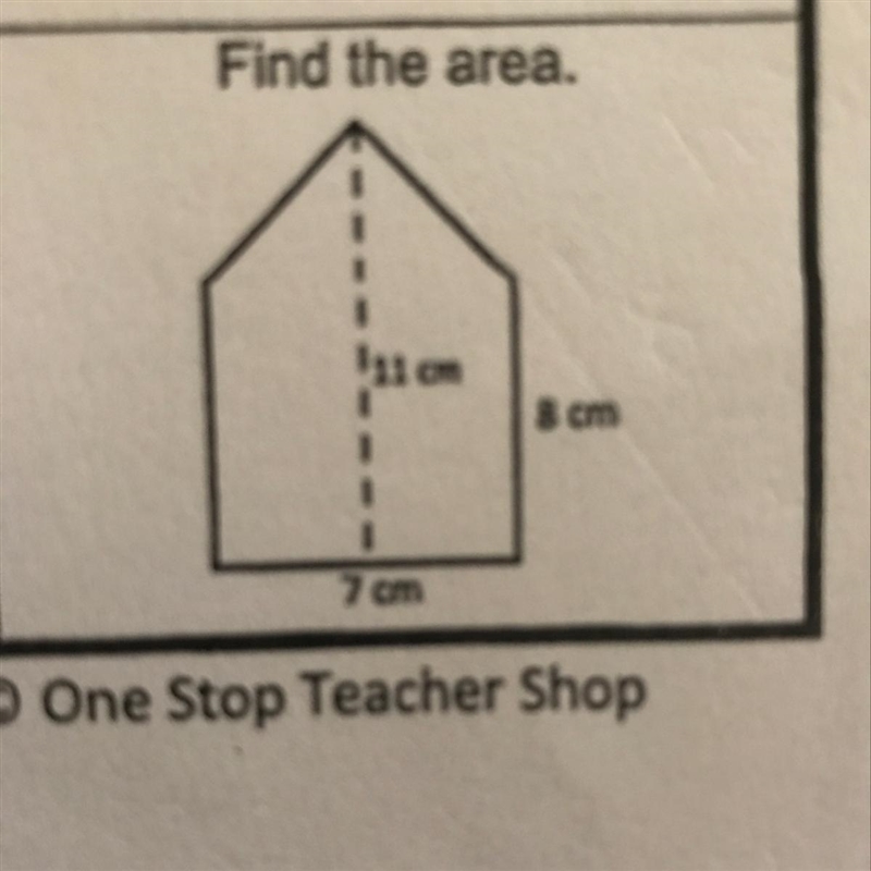 Find the area. 11 cm 8 cm 7 cm-example-1