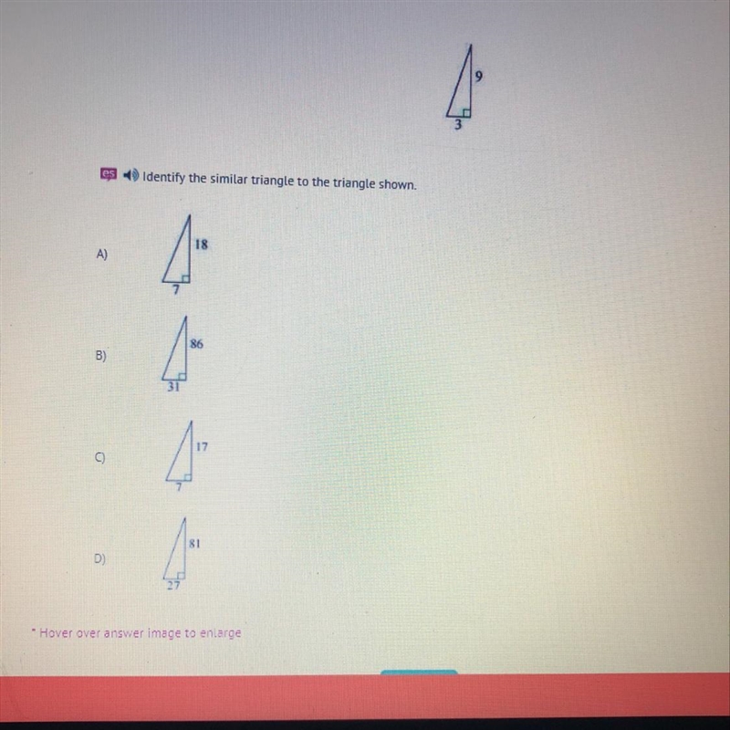 Identify the similar triangle to the triangle shown. B) D)-example-1