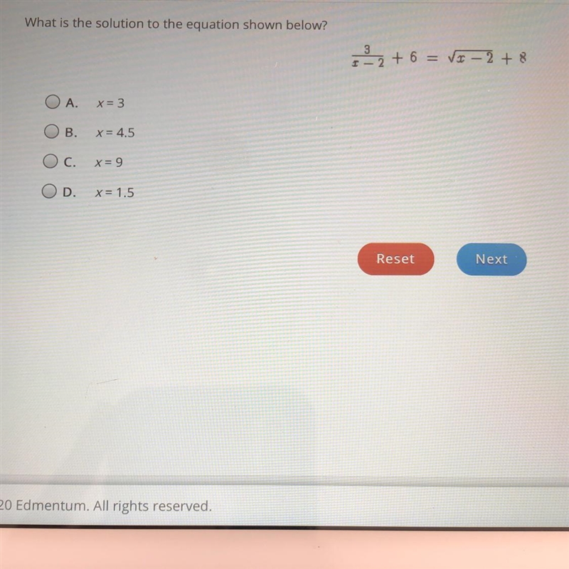 What is the solution to the equation shown below? A. x = 3 B. x= 4.5 C. x=9 D. x=1.5-example-1