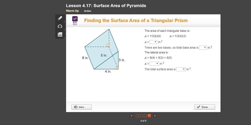 A triangular prism. The rectangular sides are 8 inches by 4 inches, 8 inches by 5 inches-example-1