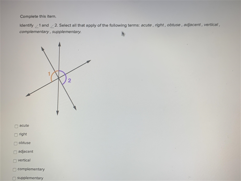 Complete this item. Identify angle1 and angle2. Select all that apply off the following-example-1