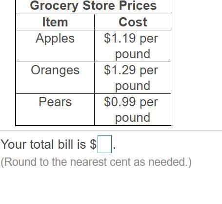 You buy 3.18 pounds of ​apples, 1.35 pounds of oranges​, and 2.03 pounds of pears-example-1