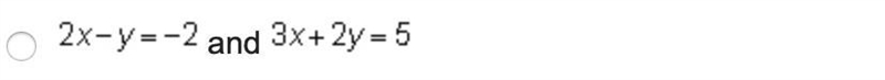 The equations 2 x minus y = negative 2, 3 x + 2 y = 5, 4 x minus y = 2, and 22 x + 10 y-example-2