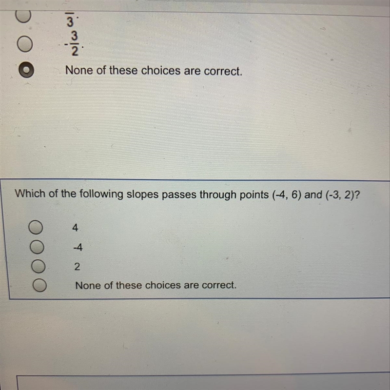 Which of the following slopes passes through points (-4,6) and (-3,2)? A. 4 B. -4 C-example-1