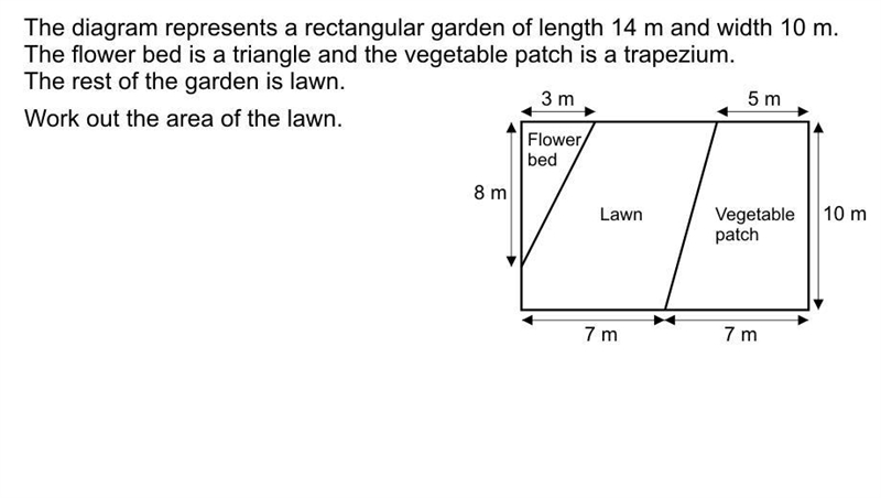 A garden has the lengths of 11m,8m,19m and 10m work out the area-example-1