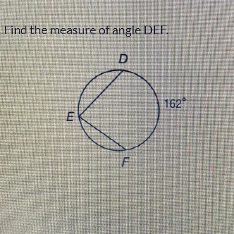 Find the measure of angle DEF. 162°-example-1