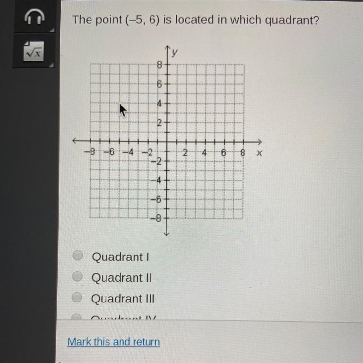 The point (-5,6) is located in which quadrant?-example-1