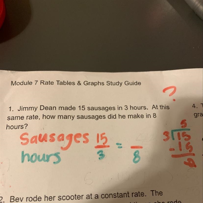 Jimmy dean made 15 sausages in 3 hours. At this same rate , how many sausages did-example-1