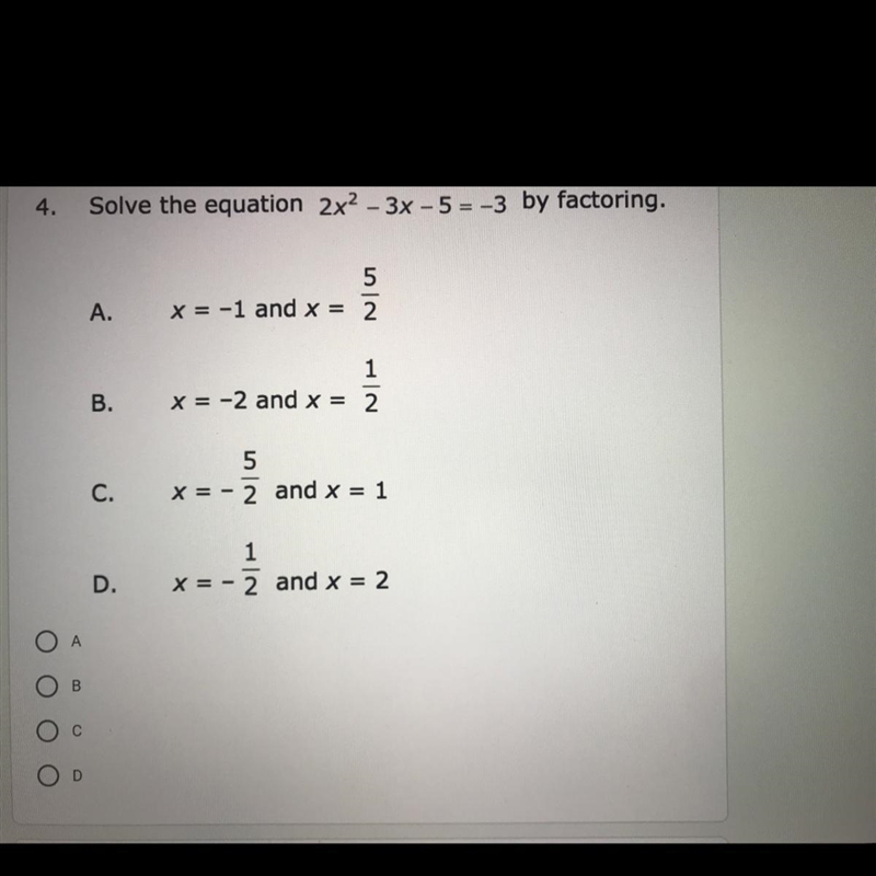 Solve the equation 2x^2 – 3x -5=-3 by factoring.-example-1