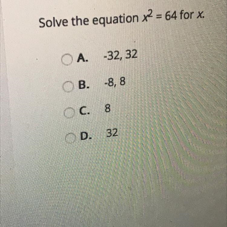 Solve the equation A.-32,32 B.-8’8 C.8 D.32-example-1