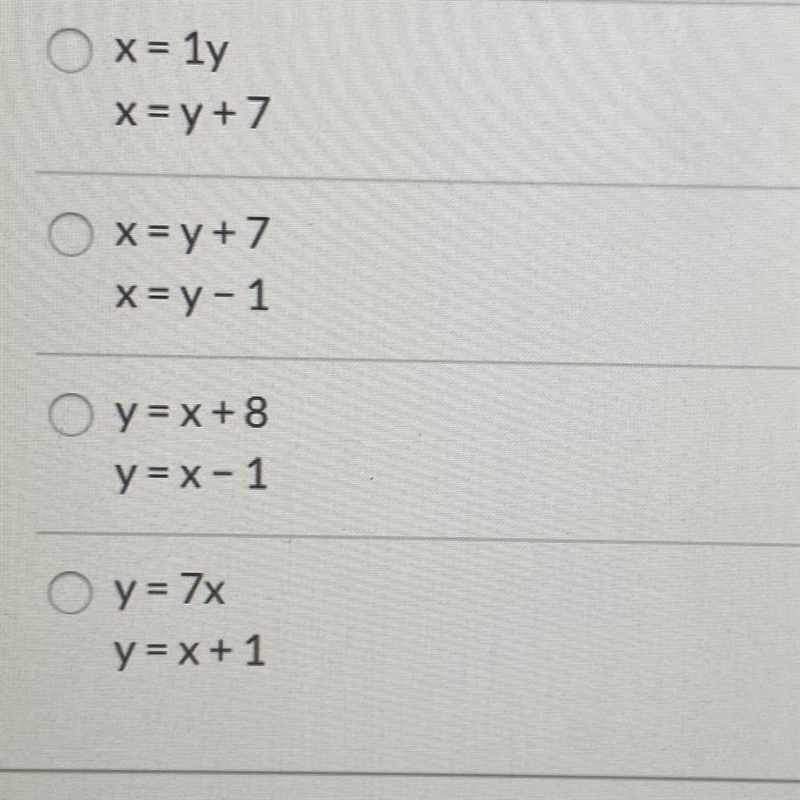 Variable x is 7 more than variable y. Variable x is also 1 less than y. Which of the-example-1