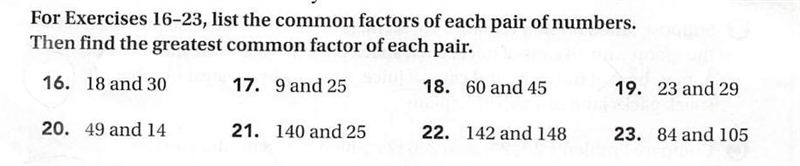 For Exercises 16-23, list the common factors of each pair of numbers. Then find the-example-1