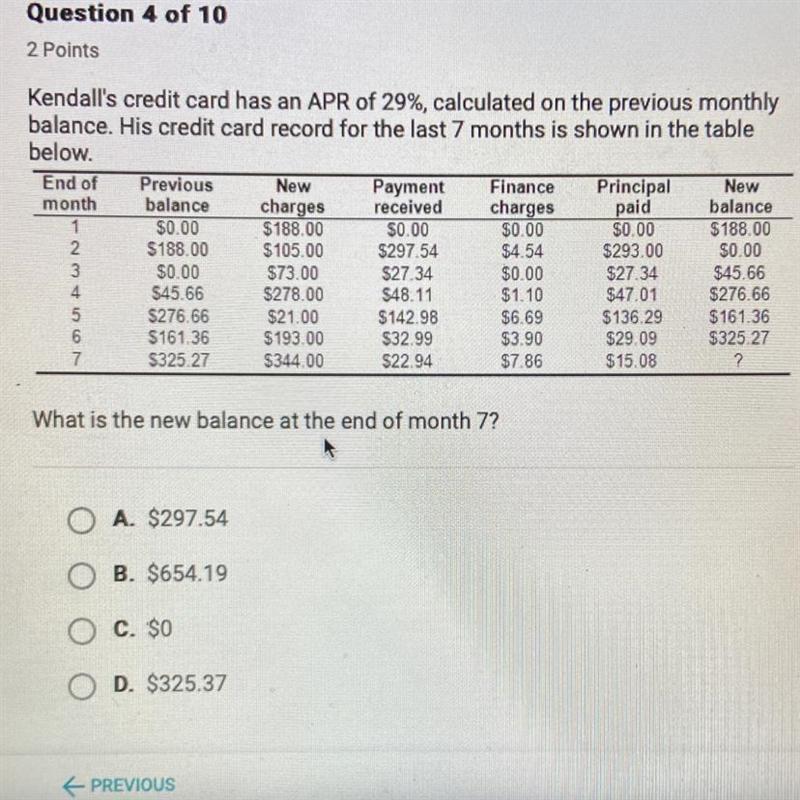 Kendall's credit card has an APR of 29%, calculated on the previous monthly balance-example-1