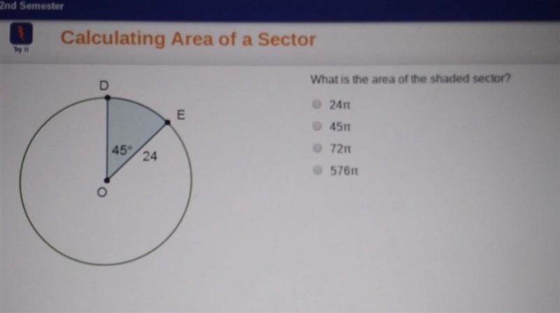 What is the area of the shaded sector? 24π 45π 72π 576π​-example-1