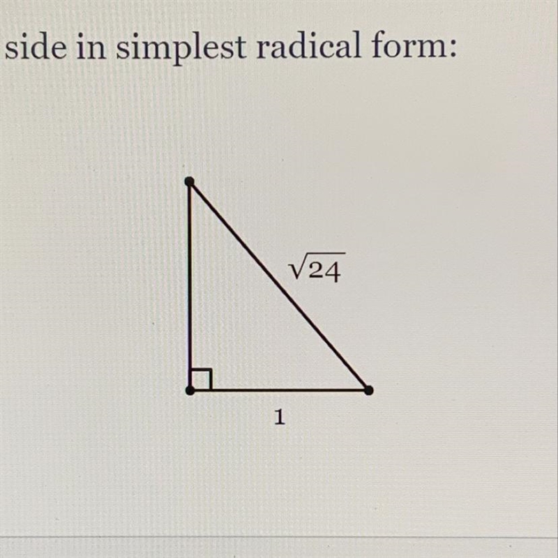 Find the third side in simplest radical form:-example-1