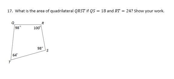 10 POINST!!! What is the area of quadrilateral QRST if QS=18 and RT=24? Show your-example-1