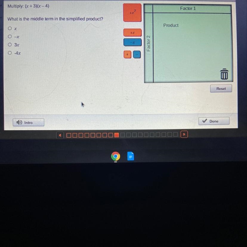 Multiply: (x + 3)(x – 4) What is the middle term in the simplified product? Ox O-X-example-1