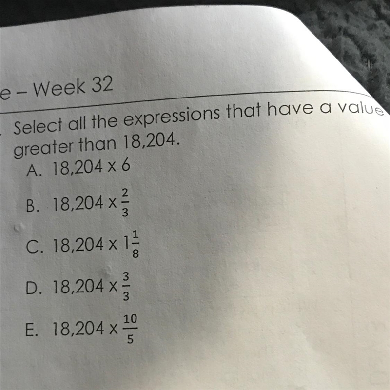 Select all the expressions that have a value always greater than 18,204. A. 18,204 x-example-1