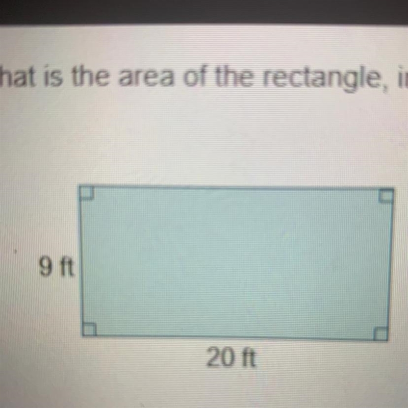 What is the area of the rectangle, in square feet? A- 29 B- 58 C- 120 D- 180-example-1